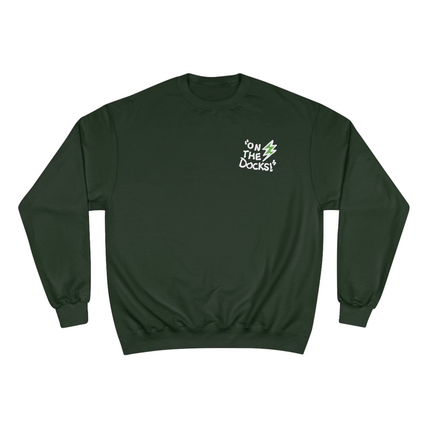 "On The Docks" - Adult Champion Sweatshirt