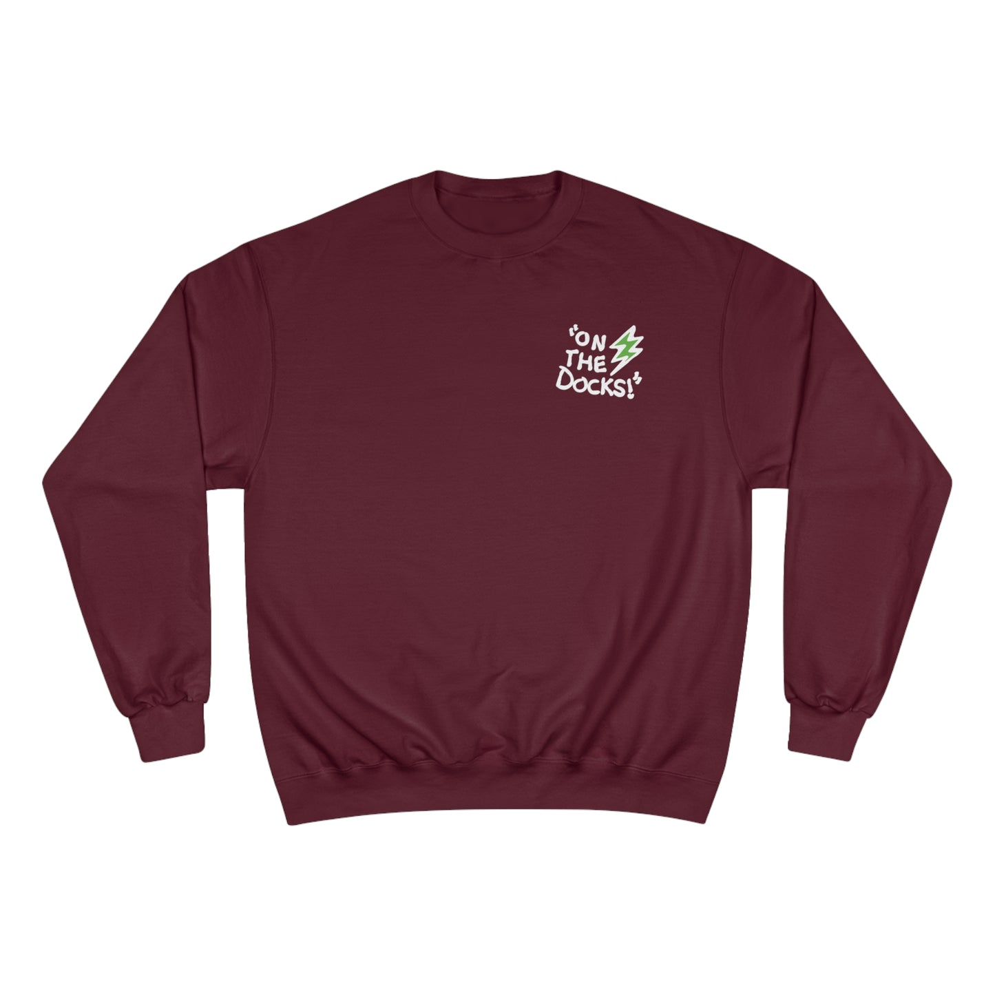 "On The Docks" - Adult Champion Sweatshirt